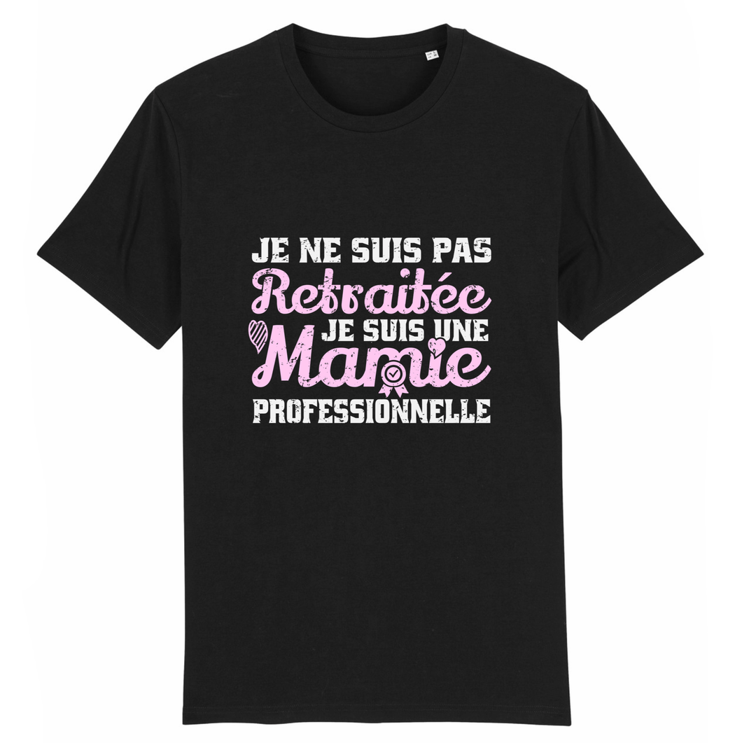 Stanley/Stella Rocker - DTG - T-shirt Mamie Professionnelle Retraitée