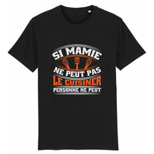 Charger l&#39;image dans la galerie, Stanley/Stella Rocker - DTG - T-shirt Mamie: Si Mamie Ne Peux Pas Le Cuisiner Personne Ne Peut
